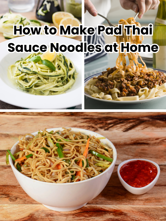 How to Make Pad Thai Sauce Noodles at Home